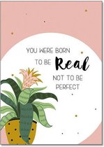 Poster A4 - You were born te be real