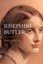 Very Brief Histories - Josephine Butler