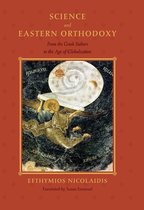 Medicine, Science, and Religion in Historical Context - Science and Eastern Orthodoxy