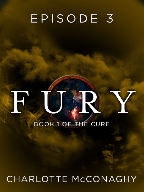 The Cure 3 - Fury: Episode 3 - cover