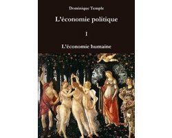 L'économie politique I L'économie humaine