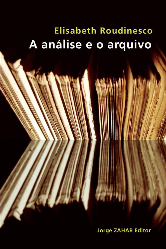 Coleção Transmissão da Psicanálise - A análise e o arqu ... - cover