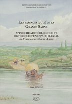 Suppléments à la Revue archéologique de l’Est - Les passages à gué de la Grande Saône
