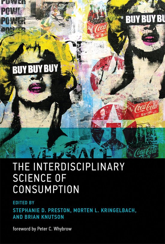 Boek cover The Interdisciplinary Science of Consumption van Peter C. Whybrow (Onbekend)