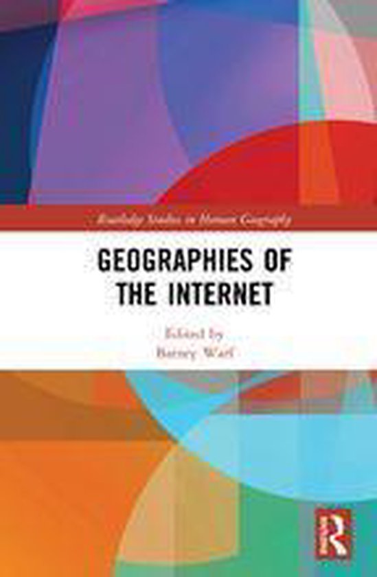 Routledge Studies in Human Geography - Geographies of the In ... - cover