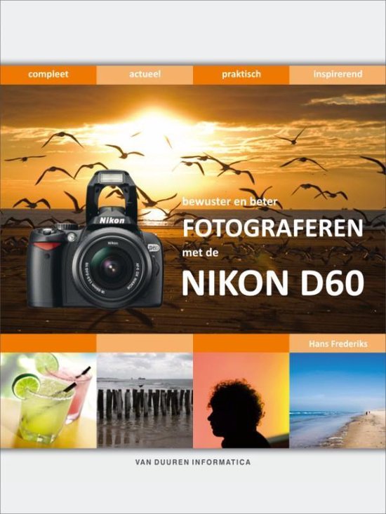 9789059403543 - Bewuster En Beter Fotograferen Met De Nikon D60