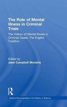 Garland Encyclopedias in the History of Science-The History of Mental Illness in Criminal Cases: The English Tradition