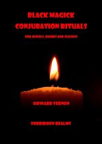 Black Magick Conjuration Rituals