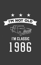 I'm Not Old I'm Classic 1986