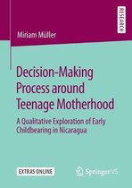 Decision-Making Process around Teenage Motherhood