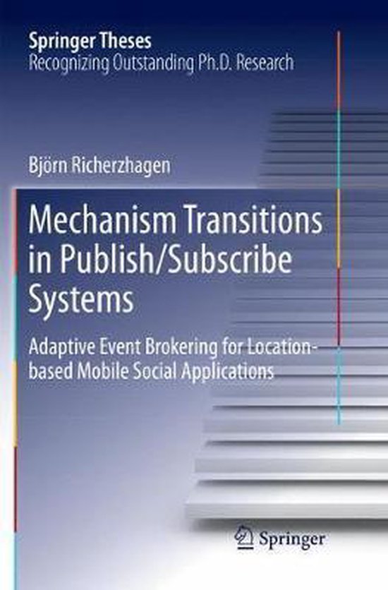 Springer Theses- Mechanism Transitions in Publish/Subscribe  ... - cover