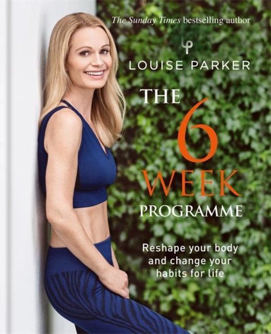 The Louise Parker Method: The 6-Week Programme: The 6-Week P ... - cover