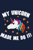 My Unicorn Made Me Do It