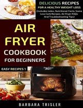 Air Fryer Cookbook For Beginners