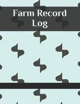 Farm Record Log: Farm Record Log - Farming Essentials - Farm Bookkeeping Note - Farmer Ledger Log - Equipment Livestock Inventory Repai