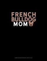 French Bulldog Mom