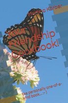 Your Friendship Cookbook!: the personally one-of-a-kind book...: - )