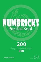Numbricks - 200 Easy to Normal Puzzles 9x9 (Volume 10)