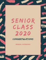 Senior Class 2020 congratulations: Student Class Notebook or Journal with Size of (8.5 x 11 ), Student Graduation Gifts, Student Class Gifts, Student