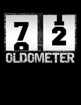 Oldometer 72: Oldometer 71-72 .72th Birthday Funny Gift