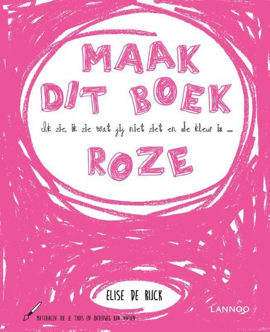 Omslag van Ik zie, ik zie wat jij niet ziet en de kleur is ... roze