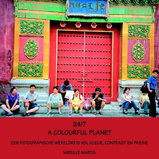 Cover van het boek '24/7 A Colourful Planet + flyers, factsheet' van M. Martis