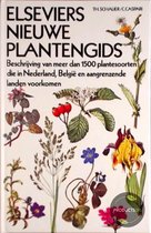 Elseviers nieuwe Plantengids : Beschrijving van meer dan 1500 plantesoorten die in Nederland, BelgiÃ« en aangrenzende landen voorkomen