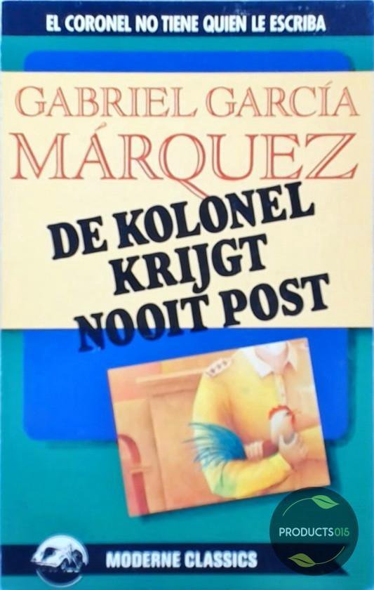 9789029039918 - De kolonel krijgt nooit post