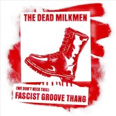 (We Dont Need This) Fascist Groove Thang (2nd Pressing)