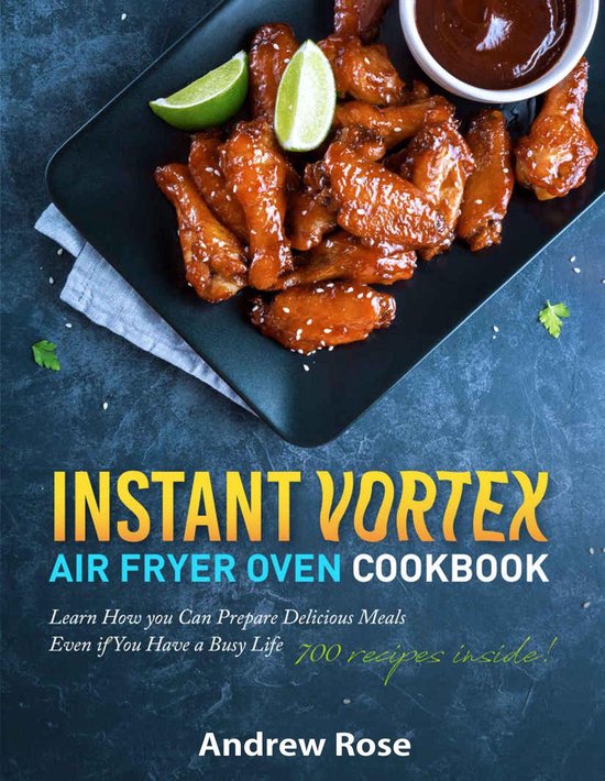 Instant Vortex Air Fryer Oven Cookbook (ebook), Andrew Rose