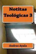 Notitas Teologicas 3