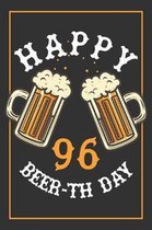 96th Birthday Notebook: Lined Journal / Notebook - Beer Themed 96 yr Old Gift - Fun And Practical Alternative to a Card - 96th Birthday Gifts