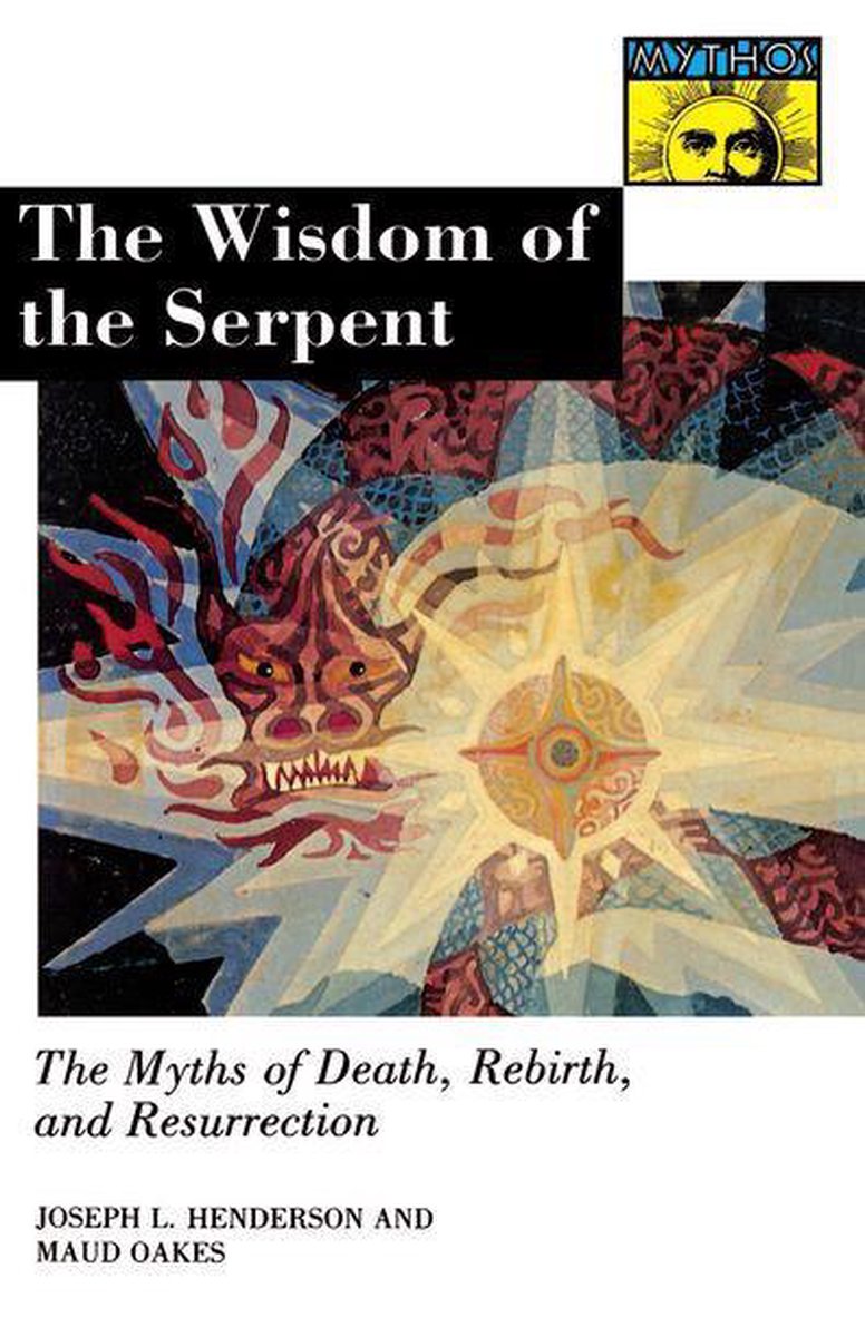 Bollingen Series 532 - The Wisdom of the Serpent - Joseph Lewis Henderson