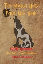 The Magical Harry Potter Quiz Book: 1850 questions