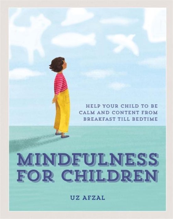 Mindfulness for Children Help Your Child to be Calm and Cont ... - cover