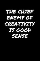 The Chief Enemy Of Creativity Is Good Sense�: A soft cover blank lined journal to jot down ideas, memories, goals, and anything else that comes