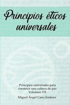Principios Universales Para Construir una Cultura de Paz- Principios Eticos Universales