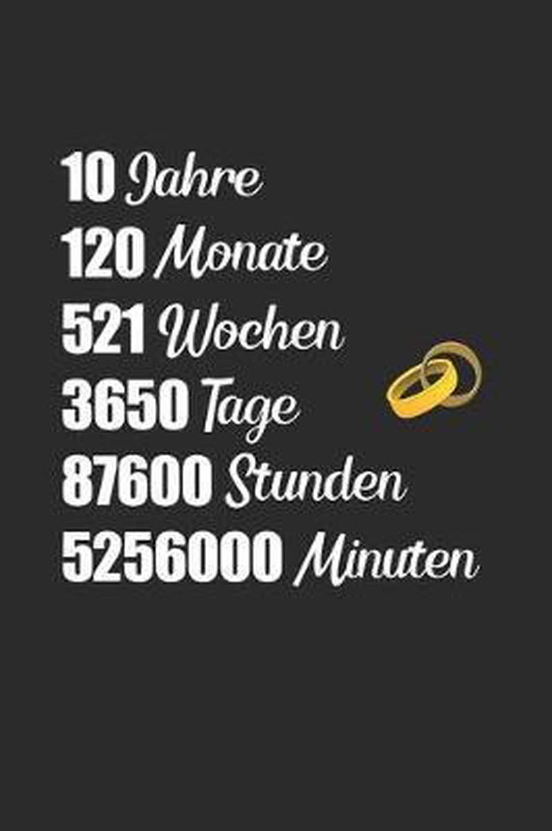 10 Jahre 120 Monate 521 Wochen 3650 Tage : A5