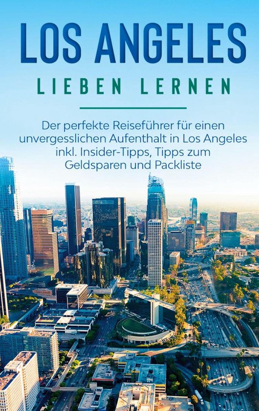 Los Angeles lieben lernen: Der perfekte Reiseführer für ei ... - cover