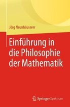 Einfuhrung in Die Philosophie Der Mathematik