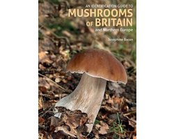 An Identification Guide to Mushrooms of Britain and Northern Europe (2nd edition)