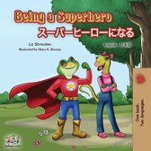 Englis Japanese Bilingual Collection- Being a Superhero (English Japanese Bilingual Book)