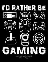 I'd Rather Be Gaming