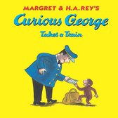 Curious George - Curious George Takes a Train