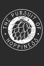 The Pursuit of Hoppiness: Notebook for Brewers and Beer Lovers