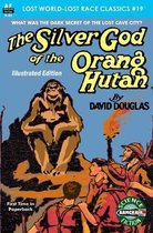 The Silver God of the Orang Hutan, Illustrated Edition