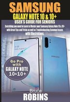 Samsung Galaxy Note 10 and 10+ User's Guide for Seniors: Everything you need to Learn to Master your Samsung Galaxy Note 10 with Great Tips and Tricks
