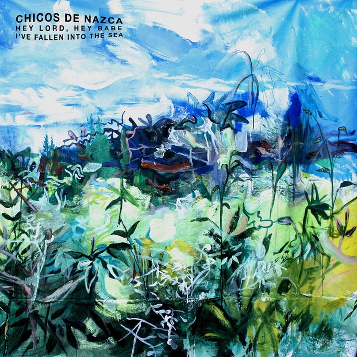 Chicos De Nazca - Hey Lord, Hey Babe (7" Single) (Coloured Vinyl)