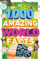 DK 1,000 Amazing Facts- 1,000 Amazing World Facts