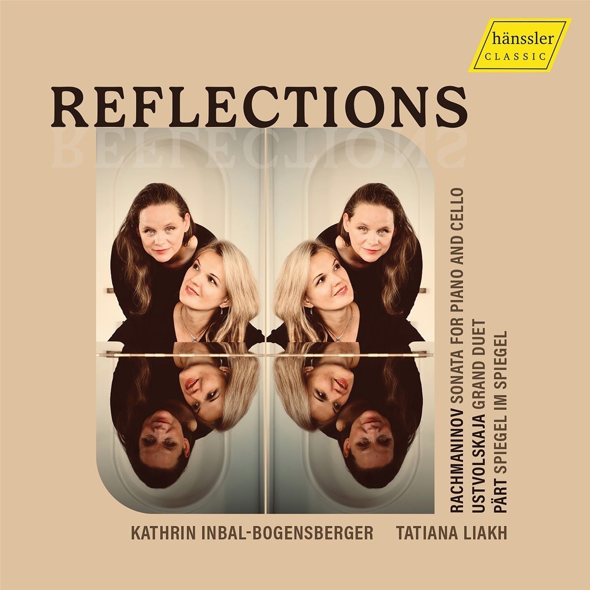 Kathrin Inbal-Bogensberger & Tatiana Liakh - Pärt, Rachmaninoff & Ustvolskaya: Reflections (CD)